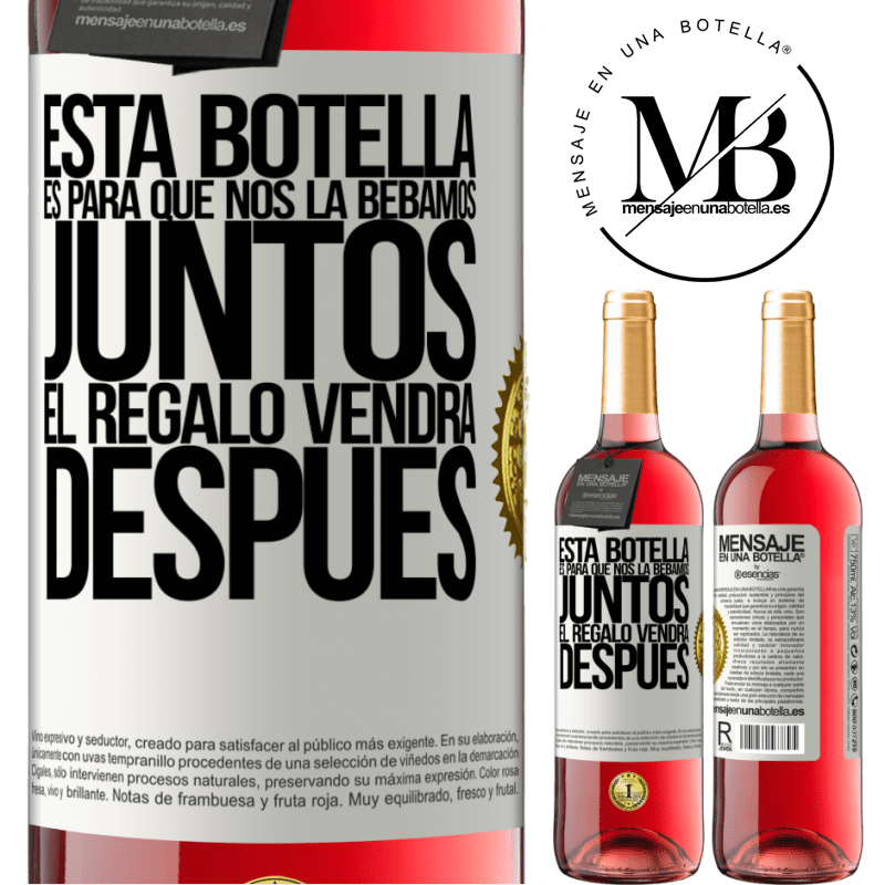 29,95 € Envío gratis | Vino Rosado Edición ROSÉ Esta botella es para que nos la bebamos juntos. El regalo vendrá después Etiqueta Blanca. Etiqueta personalizable Vino joven Cosecha 2023 Tempranillo