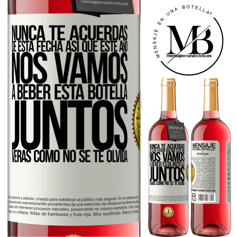 29,95 € Envío gratis | Vino Rosado Edición ROSÉ Nunca te acuerdas de esta fecha, así que este año nos vamos a beber esta botella juntos. Verás como no se te olvida Etiqueta Blanca. Etiqueta personalizable Vino joven Cosecha 2024 Tempranillo