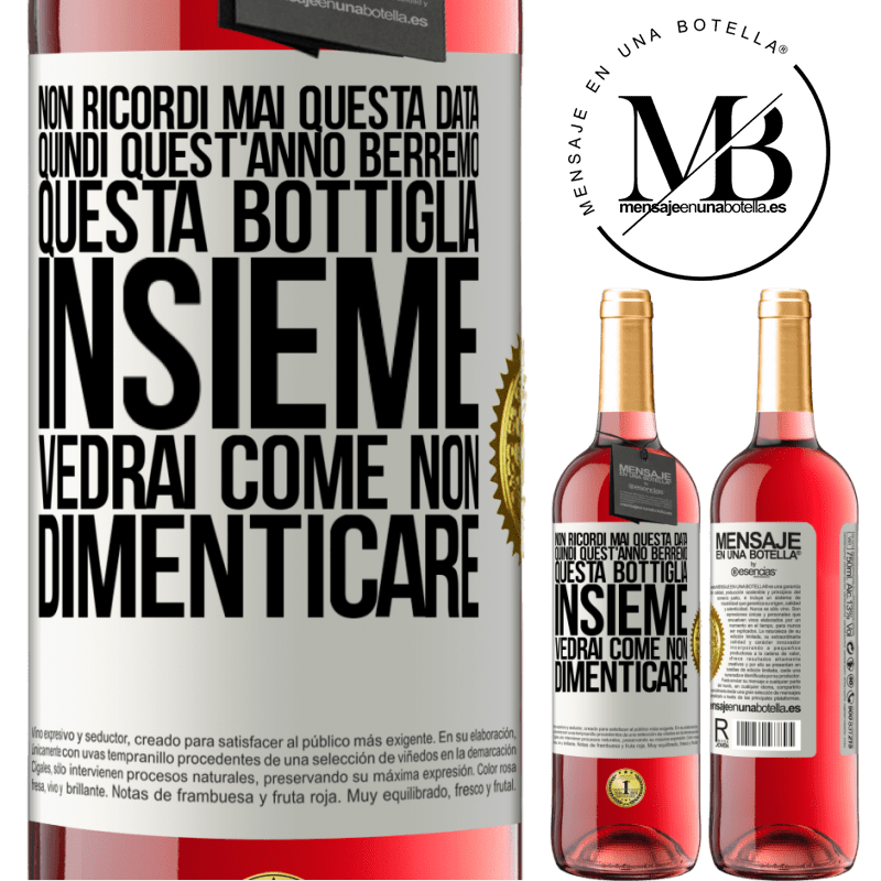 29,95 € Spedizione Gratuita | Vino rosato Edizione ROSÉ Non ricordi mai questa data, quindi quest'anno berremo questa bottiglia insieme. Vedrai come non dimenticare Etichetta Bianca. Etichetta personalizzabile Vino giovane Raccogliere 2025 Tempranillo