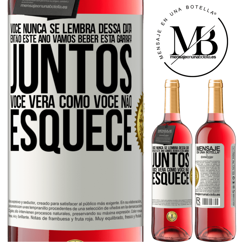 29,95 € Envio grátis | Vinho rosé Edição ROSÉ Você nunca se lembra dessa data, então este ano vamos beber esta garrafa juntos. Você verá como você não esquece Etiqueta Branca. Etiqueta personalizável Vinho jovem Colheita 2024 Tempranillo