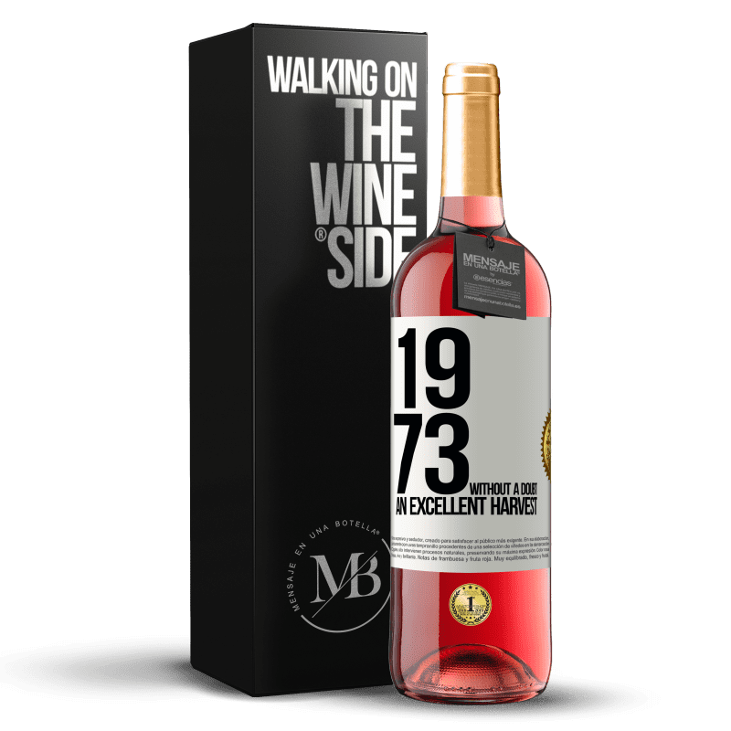 29,95 € Бесплатная доставка | Розовое вино Издание ROSÉ 1973. Без сомнения, отличный урожай Белая этикетка. Настраиваемая этикетка Молодое вино Урожай 2024 Tempranillo