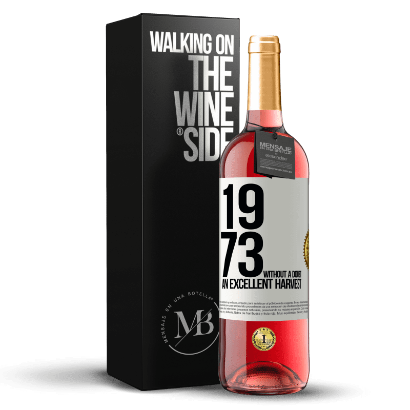 24,95 € Free Shipping | Rosé Wine ROSÉ Edition 1973. Without a doubt, an excellent harvest White Label. Customizable label Young wine Harvest 2021 Tempranillo