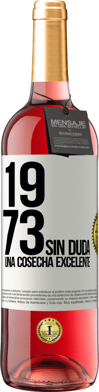 29,95 € | Vino Rosado Edición ROSÉ 1973. Sin duda, una cosecha excelente Etiqueta Blanca. Etiqueta personalizable Vino joven Cosecha 2024 Tempranillo