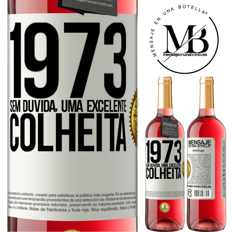 29,95 € Envio grátis | Vinho rosé Edição ROSÉ 1973. Sem dúvida, uma excelente colheita Etiqueta Branca. Etiqueta personalizável Vinho jovem Colheita 2023 Tempranillo