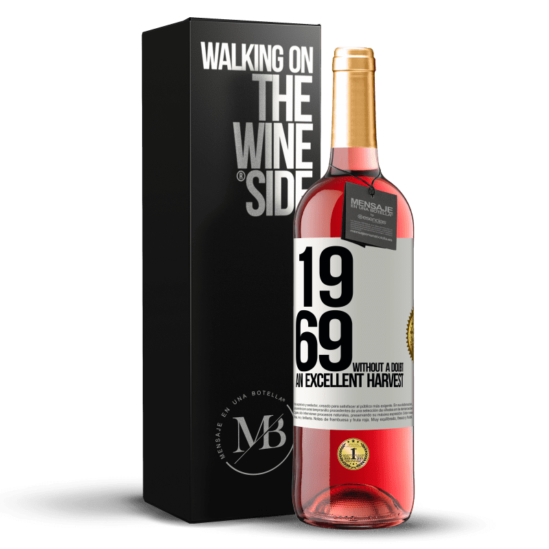 29,95 € Free Shipping | Rosé Wine ROSÉ Edition 1969. Without a doubt, an excellent harvest White Label. Customizable label Young wine Harvest 2023 Tempranillo