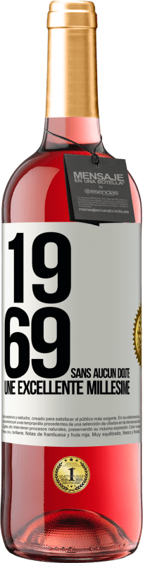 29,95 € | Vin rosé Édition ROSÉ 1969. Sans aucun doute, un excellent millésime Étiquette Blanche. Étiquette personnalisable Vin jeune Récolte 2023 Tempranillo