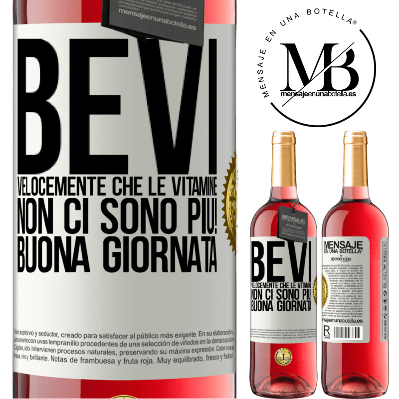 29,95 € Spedizione Gratuita | Vino rosato Edizione ROSÉ Bevi velocemente che le vitamine non ci sono più! Buona giornata Etichetta Bianca. Etichetta personalizzabile Vino giovane Raccogliere 2023 Tempranillo