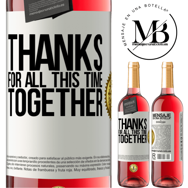 29,95 € Free Shipping | Rosé Wine ROSÉ Edition Thanks for all this time together White Label. Customizable label Young wine Harvest 2023 Tempranillo