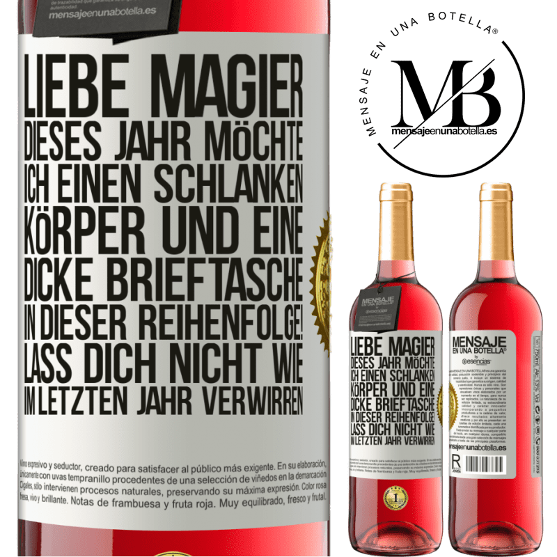 29,95 € Kostenloser Versand | Roséwein ROSÉ Ausgabe Lieber Weihnachtsmann, dieses Jahr möchte ich einen schlanken Körper und eine dicke Brieftasche. In dieser Reihenfolge! Irr dich Weißes Etikett. Anpassbares Etikett Junger Wein Ernte 2023 Tempranillo