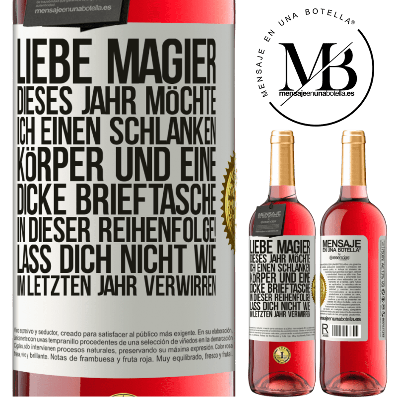 29,95 € Kostenloser Versand | Roséwein ROSÉ Ausgabe Lieber Weihnachtsmann, dieses Jahr möchte ich einen schlanken Körper und eine dicke Brieftasche. In dieser Reihenfolge! Irr dich Weißes Etikett. Anpassbares Etikett Junger Wein Ernte 2025 Tempranillo