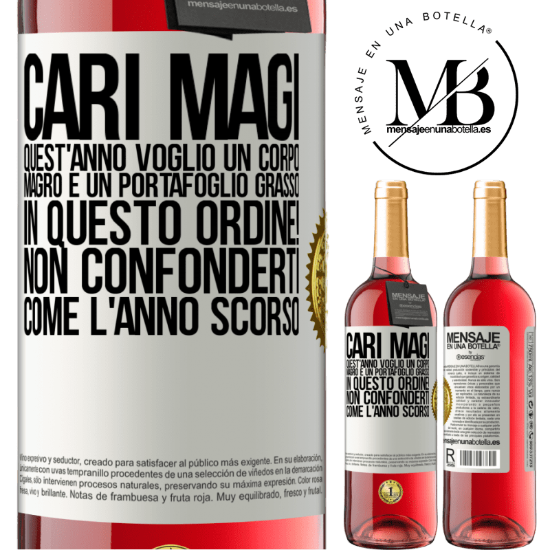 29,95 € Spedizione Gratuita | Vino rosato Edizione ROSÉ Cari magi, quest'anno voglio un corpo magro e un portafoglio grasso. In questo ordine! Non confonderti come l'anno scorso Etichetta Bianca. Etichetta personalizzabile Vino giovane Raccogliere 2023 Tempranillo