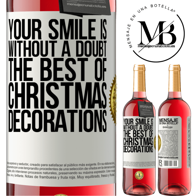 29,95 € Free Shipping | Rosé Wine ROSÉ Edition Your smile is, without a doubt, the best of Christmas decorations White Label. Customizable label Young wine Harvest 2022 Tempranillo