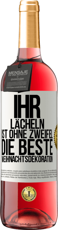 29,95 € | Roséwein ROSÉ Ausgabe Ihr Lächeln ist ohne Zweifel die beste Weihnachtsdekoration Weißes Etikett. Anpassbares Etikett Junger Wein Ernte 2024 Tempranillo