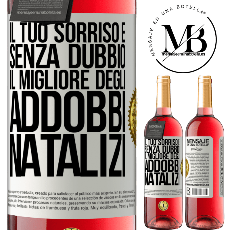 29,95 € Spedizione Gratuita | Vino rosato Edizione ROSÉ Il tuo sorriso è, senza dubbio, il migliore degli addobbi natalizi Etichetta Bianca. Etichetta personalizzabile Vino giovane Raccogliere 2023 Tempranillo