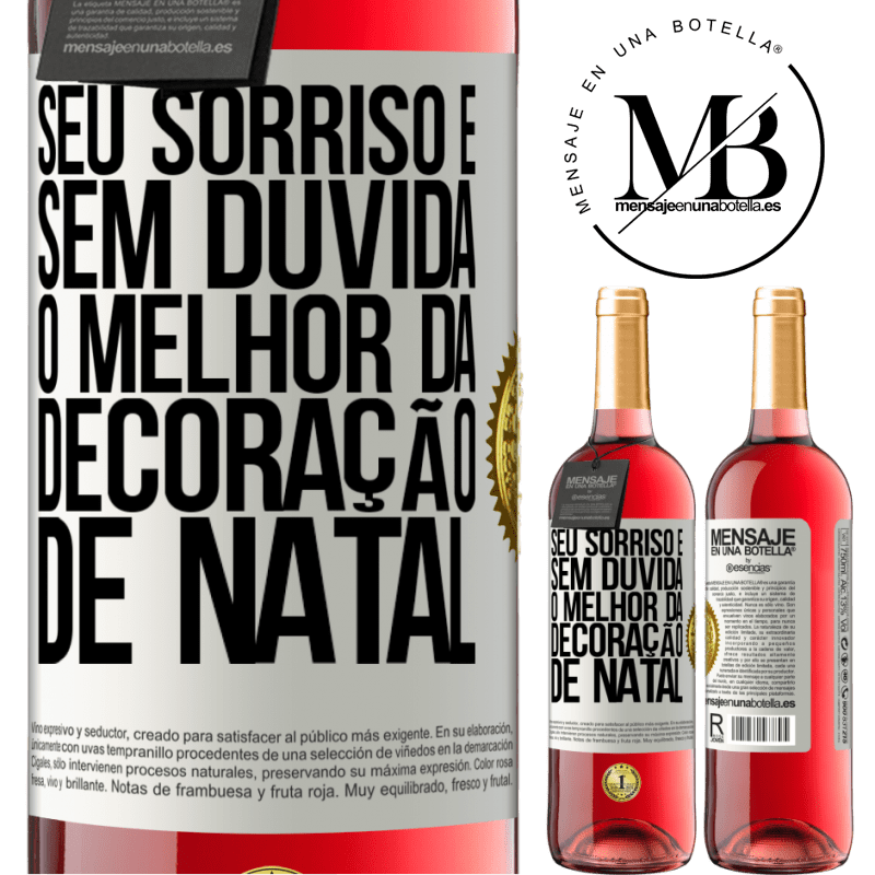 29,95 € Envio grátis | Vinho rosé Edição ROSÉ Seu sorriso é, sem dúvida, o melhor da decoração de Natal Etiqueta Branca. Etiqueta personalizável Vinho jovem Colheita 2023 Tempranillo