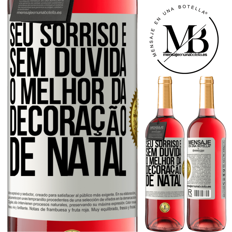 29,95 € Envio grátis | Vinho rosé Edição ROSÉ Seu sorriso é, sem dúvida, o melhor da decoração de Natal Etiqueta Branca. Etiqueta personalizável Vinho jovem Colheita 2025 Tempranillo