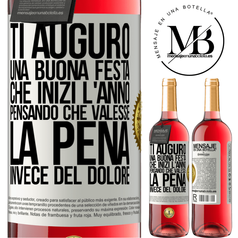 29,95 € Spedizione Gratuita | Vino rosato Edizione ROSÉ Ti auguro una buona festa, che inizi l'anno pensando che valesse la pena invece del dolore Etichetta Bianca. Etichetta personalizzabile Vino giovane Raccogliere 2023 Tempranillo