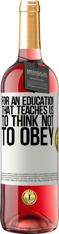 «对于教育我们要思考不要服从的教育» ROSÉ版