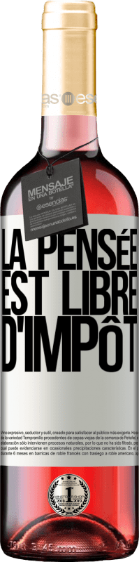 29,95 € Envoi gratuit | Vin rosé Édition ROSÉ La pensée est libre d'impôt Étiquette Blanche. Étiquette personnalisable Vin jeune Récolte 2025 Tempranillo