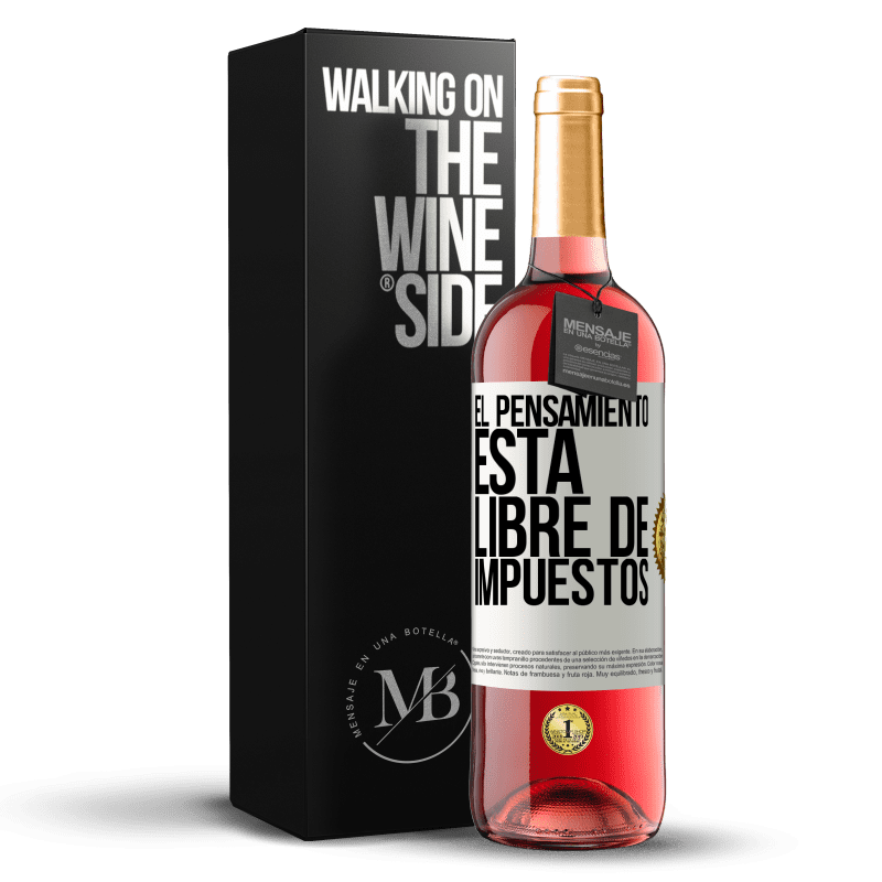 29,95 € Envío gratis | Vino Rosado Edición ROSÉ El pensamiento está libre de impuestos Etiqueta Blanca. Etiqueta personalizable Vino joven Cosecha 2024 Tempranillo