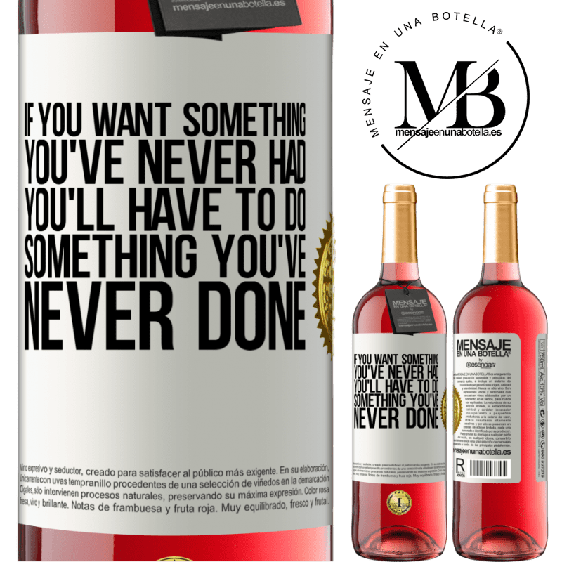 29,95 € Free Shipping | Rosé Wine ROSÉ Edition If you want something you've never had, you'll have to do something you've never done White Label. Customizable label Young wine Harvest 2025 Tempranillo