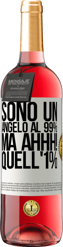 29,95 € | Vino rosato Edizione ROSÉ Sono un angelo al 99%, ma ahhh! quell'1% Etichetta Bianca. Etichetta personalizzabile Vino giovane Raccogliere 2024 Tempranillo