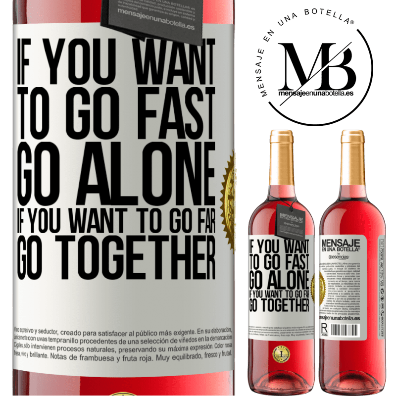 29,95 € Free Shipping | Rosé Wine ROSÉ Edition If you want to go fast, go alone. If you want to go far, go together White Label. Customizable label Young wine Harvest 2021 Tempranillo