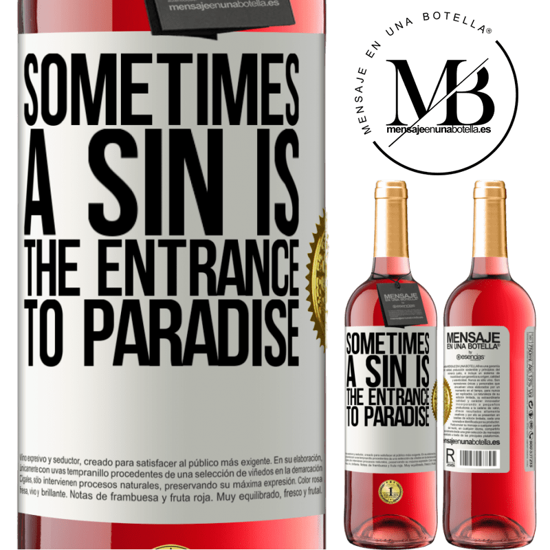 29,95 € Free Shipping | Rosé Wine ROSÉ Edition Sometimes a sin is the entrance to paradise White Label. Customizable label Young wine Harvest 2021 Tempranillo
