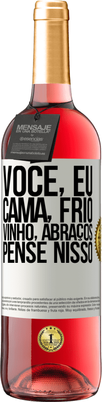 29,95 € | Vinho rosé Edição ROSÉ Você, eu, cama, frio, vinho, abraços. Pense nisso Etiqueta Branca. Etiqueta personalizável Vinho jovem Colheita 2024 Tempranillo