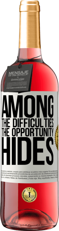 29,95 € Free Shipping | Rosé Wine ROSÉ Edition Among the difficulties the opportunity hides White Label. Customizable label Young wine Harvest 2025 Tempranillo