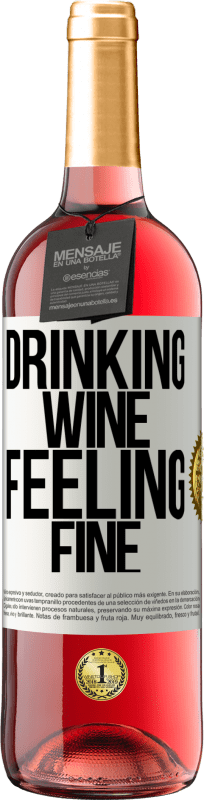 29,95 € | ロゼワイン ROSÉエディション Drinking wine, feeling fine ホワイトラベル. カスタマイズ可能なラベル 若いワイン 収穫 2024 Tempranillo