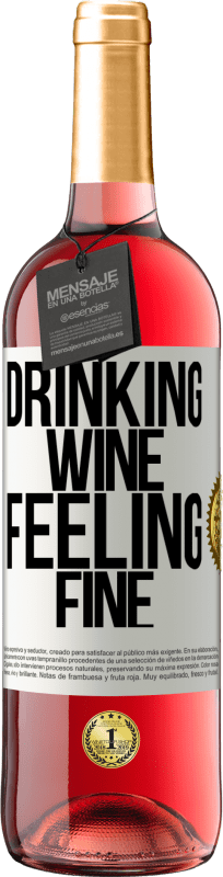 29,95 € | Vinho rosé Edição ROSÉ Drinking wine, feeling fine Etiqueta Branca. Etiqueta personalizável Vinho jovem Colheita 2023 Tempranillo