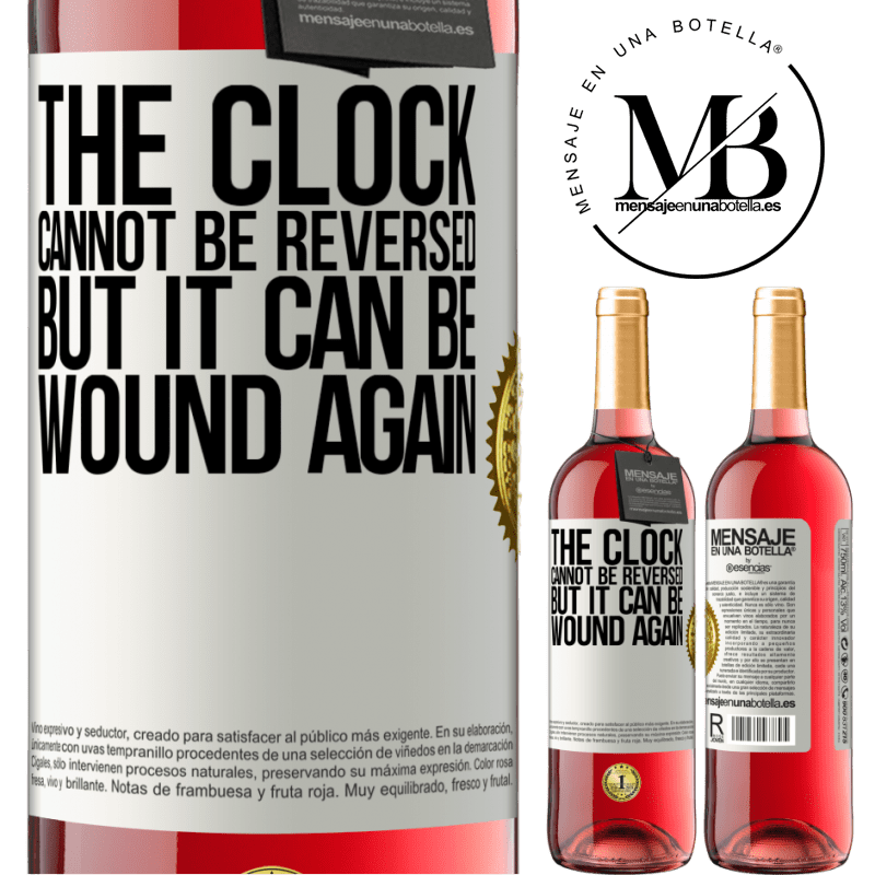 29,95 € Free Shipping | Rosé Wine ROSÉ Edition The clock cannot be reversed, but it can be wound again White Label. Customizable label Young wine Harvest 2021 Tempranillo