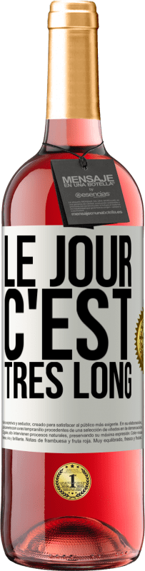 29,95 € | Vin rosé Édition ROSÉ Le jour, c'est très long Étiquette Blanche. Étiquette personnalisable Vin jeune Récolte 2024 Tempranillo