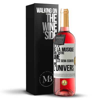 «S'il y a de la musique dans votre âme elle sera écoutée dans l'univers» Édition ROSÉ