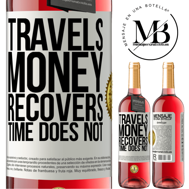 24,95 € Free Shipping | Rosé Wine ROSÉ Edition Travels. Money recovers, time does not White Label. Customizable label Young wine Harvest 2021 Tempranillo