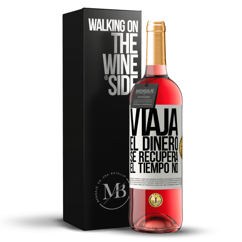 29,95 € Envío gratis | Vino Rosado Edición ROSÉ Viaja. El dinero se recupera, el tiempo no Etiqueta Blanca. Etiqueta personalizable Vino joven Cosecha 2024 Tempranillo