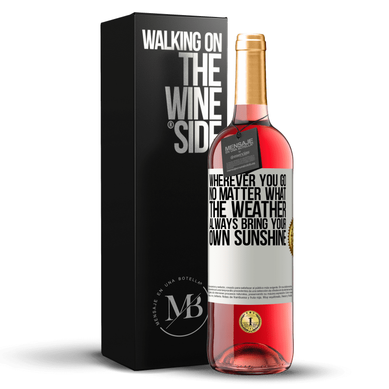 29,95 € Free Shipping | Rosé Wine ROSÉ Edition Wherever you go, no matter what the weather, always bring your own sunshine White Label. Customizable label Young wine Harvest 2024 Tempranillo