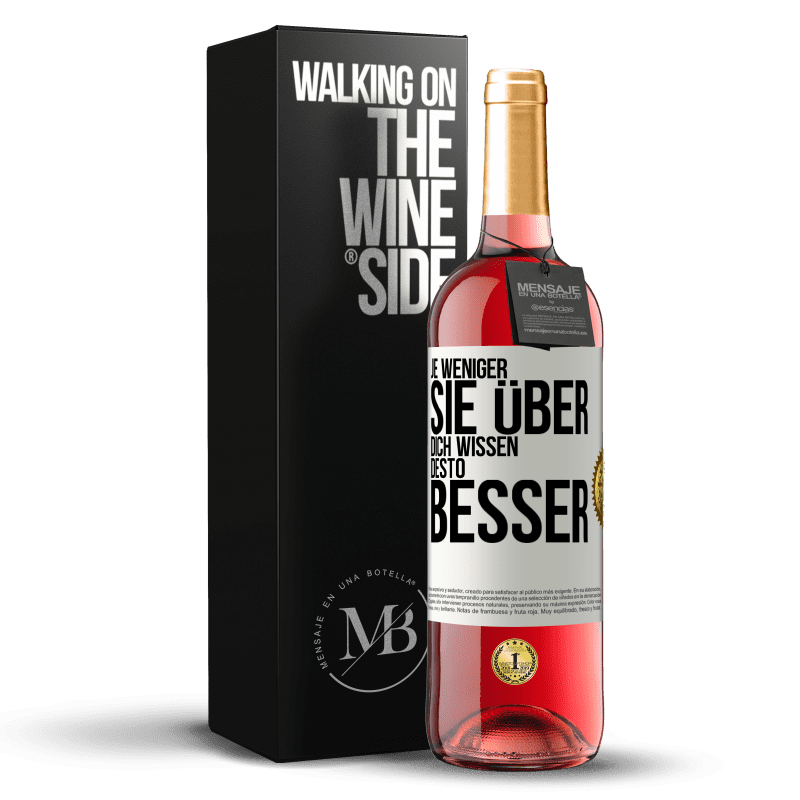 29,95 € Kostenloser Versand | Roséwein ROSÉ Ausgabe Je weniger sie über dich wissen, desto besser Weißes Etikett. Anpassbares Etikett Junger Wein Ernte 2024 Tempranillo