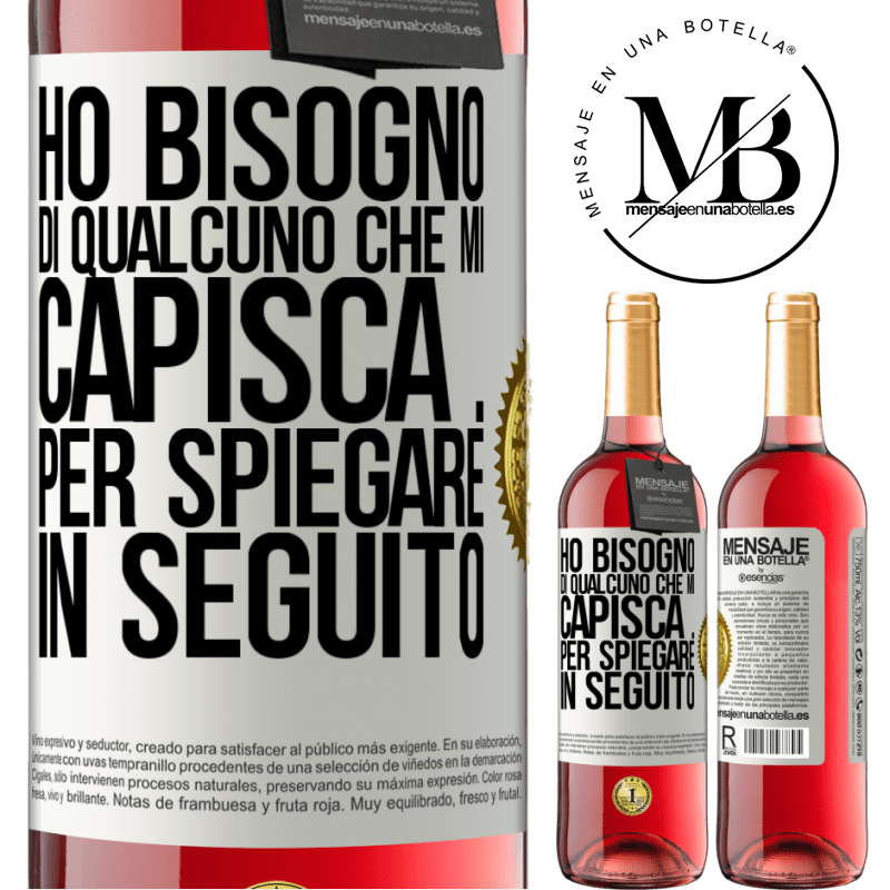 29,95 € Spedizione Gratuita | Vino rosato Edizione ROSÉ Ho bisogno di qualcuno che mi capisca ... Per spiegare in seguito Etichetta Bianca. Etichetta personalizzabile Vino giovane Raccogliere 2024 Tempranillo