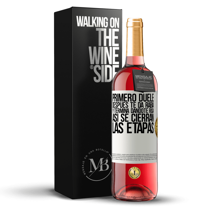 29,95 € Envío gratis | Vino Rosado Edición ROSÉ Primero duele, después te da rabia, y termina dándote risa. Así se cierran las etapas Etiqueta Blanca. Etiqueta personalizable Vino joven Cosecha 2025 Tempranillo
