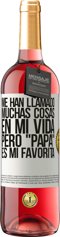 «Me han llamado muchas cosas en mi vida, pero papá es mi favorita» Edición ROSÉ