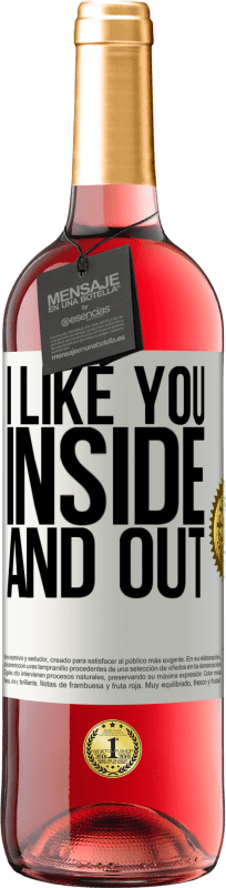 29,95 € Free Shipping | Rosé Wine ROSÉ Edition I like you inside and out White Label. Customizable label Young wine Harvest 2023 Tempranillo