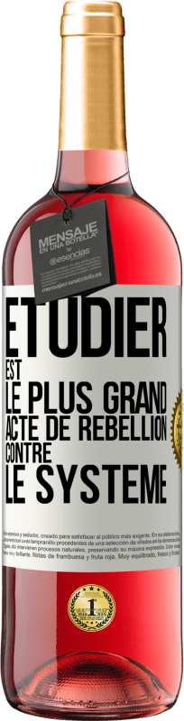 29,95 € | Vin rosé Édition ROSÉ Étudier est le plus grand acte de rébellion contre le système Étiquette Blanche. Étiquette personnalisable Vin jeune Récolte 2024 Tempranillo