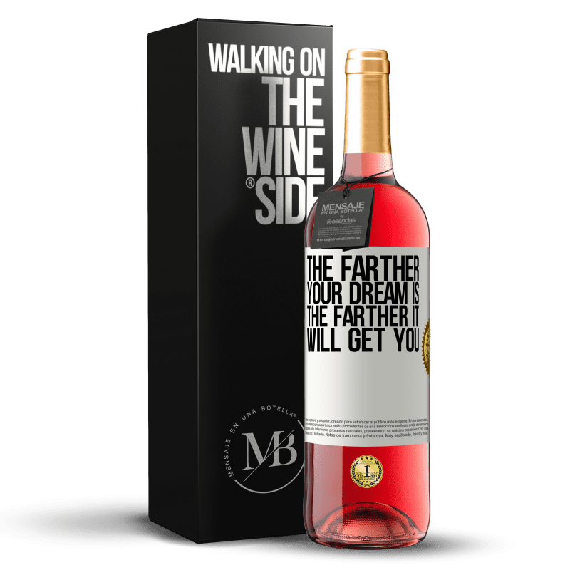 29,95 € Free Shipping | Rosé Wine ROSÉ Edition The farther your dream is, the farther it will get you White Label. Customizable label Young wine Harvest 2025 Tempranillo
