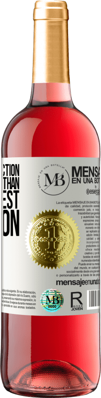 «The smallest action is worth more than the greatest intention» ROSÉ Edition