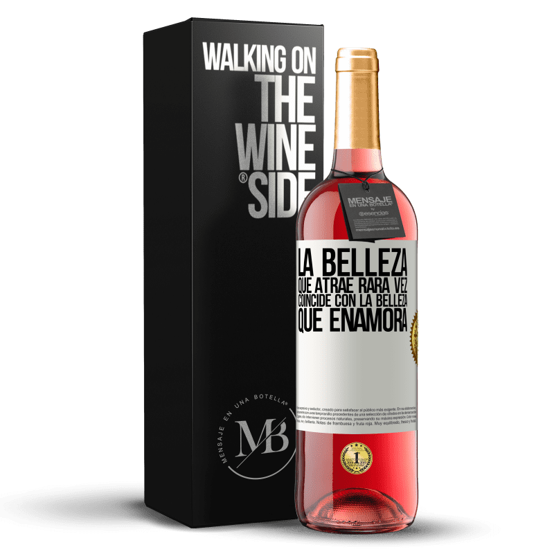 29,95 € Envío gratis | Vino Rosado Edición ROSÉ La belleza que atrae rara vez coincide con la belleza que enamora Etiqueta Blanca. Etiqueta personalizable Vino joven Cosecha 2024 Tempranillo