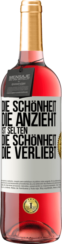 29,95 € Kostenloser Versand | Roséwein ROSÉ Ausgabe Die Schönheit, die anzieht, ist selten die Schönheit, die verliebt Weißes Etikett. Anpassbares Etikett Junger Wein Ernte 2024 Tempranillo