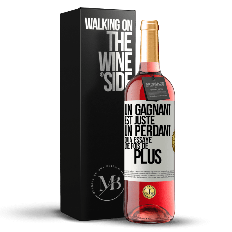 29,95 € Envoi gratuit | Vin rosé Édition ROSÉ Un gagnant est juste un perdant qui a essayé une fois de plus Étiquette Blanche. Étiquette personnalisable Vin jeune Récolte 2024 Tempranillo