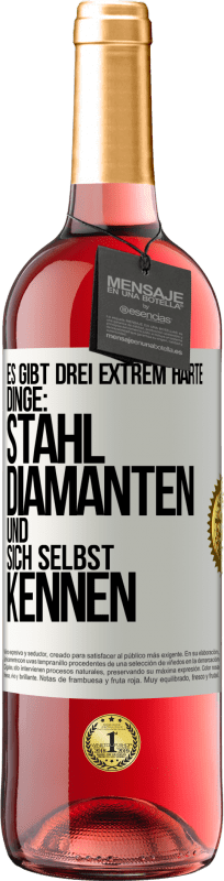 29,95 € | Roséwein ROSÉ Ausgabe Es gibt drei extrem harte Dinge: Stahl, Diamanten und sich selbst kennen Weißes Etikett. Anpassbares Etikett Junger Wein Ernte 2024 Tempranillo